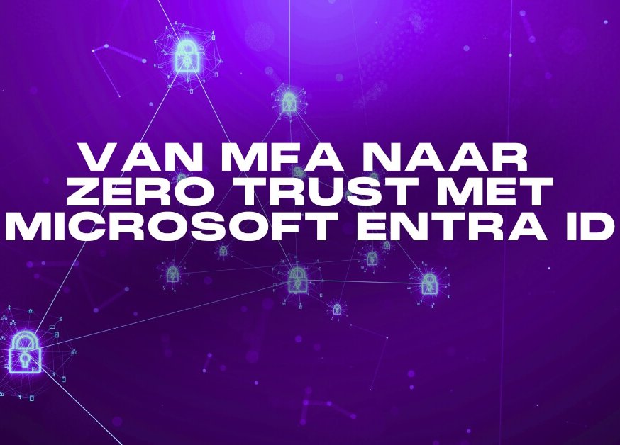 Blog-Van-MFA-naar-Zero-Trust-met-Microsoft-Entra-ID_Interstellar-aspect-ratio-376-270