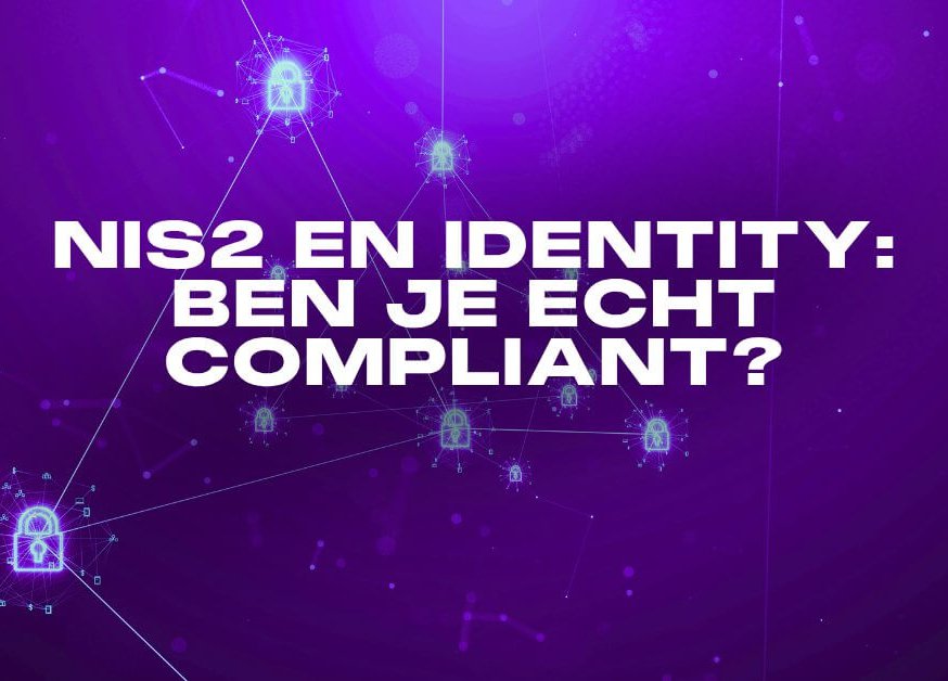 Blog_NIS2-en-Identity-ben-je-echt-compliant_Interstellar-aspect-ratio-376-270